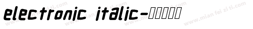 electronic italic字体转换